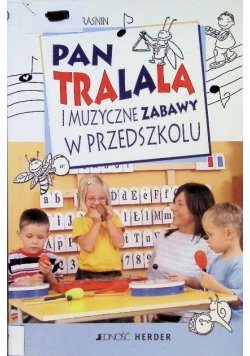 Pan Tralala i muzyczne zabawy w przedszkolu