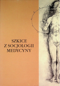 Szkice z socjologii medycyny