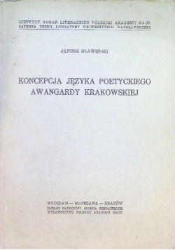 Koncepcja Języka Poetyckiego Awangardy Krakowskiej