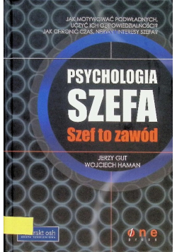 Psychologia szefa Szef to zawód