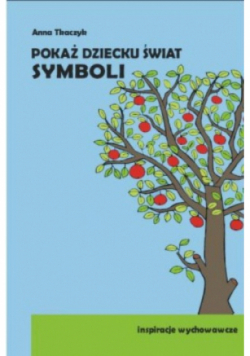 Pokaż dziecku świat symboli