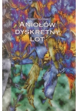 Aniołów dyskretny lot
