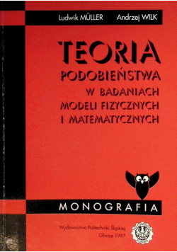 Teoria podobieństwa w badaniach modeli fizycznych i matematycznych