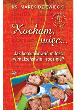 Kocham więc jak komunikować miłość