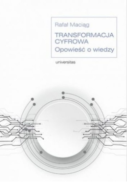 Transformacja cyfrowa. Opowieść o wiedzy