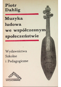 Muzyka ludowa we współczesnym  społeczeństwie