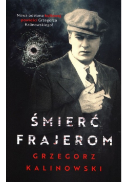 Śmierć frajerom Tom 1