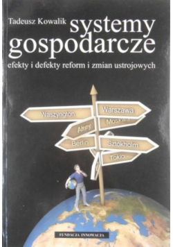 Systemy gospodarcze efekty i defekty reform i zmian ustrojowych