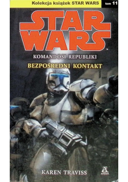 Star Wars Tom 11 Komandosi republiki Bezpośredni kontakt
