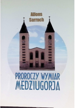 Proroczy wymiar Medziugorja