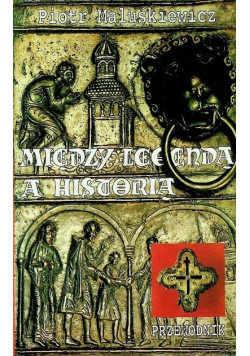 Między legendą a historią