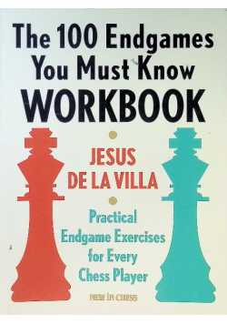 The 100 Endgames You Must Know Workbook
