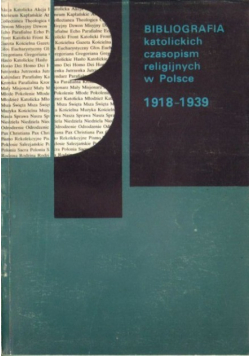 Bibliografia katolickich czasopism religijnych w Polsce 1918 1944