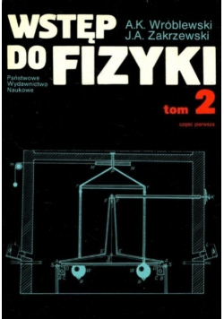 Wstęp do fizyki Tom 2 Część 1