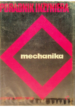 Poradnik inżyniera mechanika Tom 3