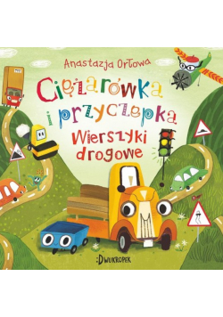 Wierszyki drogowe Ciężarówka i przyczepka Tom 4