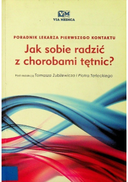 Jak sobie radzić z chorobami tętnic