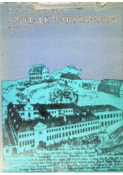 Szpitale Warszawskie 1388 - 1945