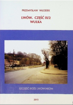 Lwów Część IX / 2 Wulka