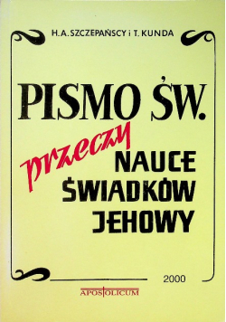 Pismo Święte przeczy nauce świadków Jehowy