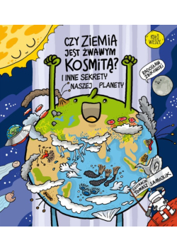 Czy Ziemia jest żwawym kosmitą?