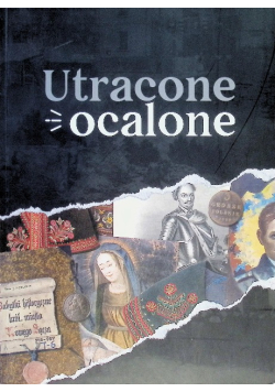 Utracone, ocalone