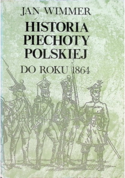 Historia piechoty polskiej do roku 1864