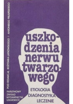 Uszkodzenia nerwu twarzowego