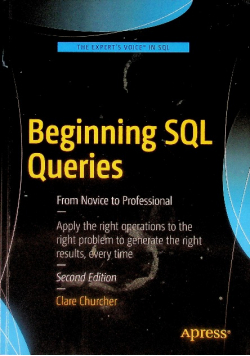 Beginning SQL Queries: From Novice to Professional
