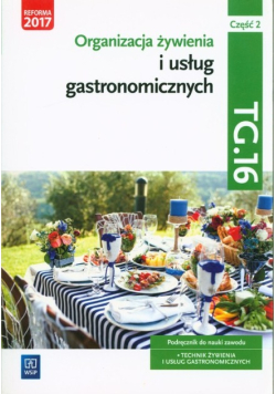 Organizacja żywienia i usług gastronomicznych. Część 2 podręcznik