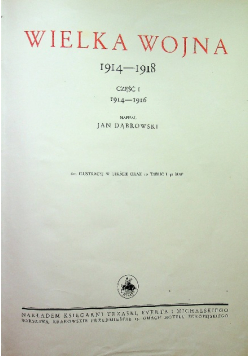 Wielka wojna 1914 -1918 Część 1 1937 r.