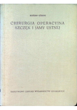Chirurgia operacyjna szczęk i jamy ustnej