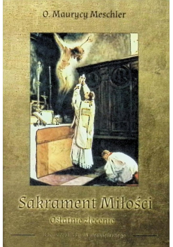 Sakrament Miłości Ostatnie zlecenie