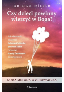 Czy dzieci powinny wierzyć w Boga