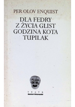 Dla Fedry z życia glist Godzina kota Tupilak