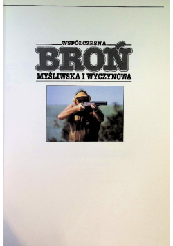 Współczesna Broń myśliwska i wyczynowa