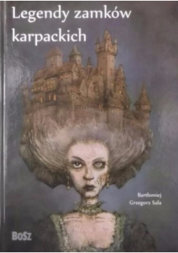 Legendy zamków karpackich