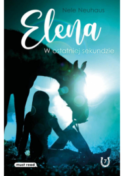 Elena. W ostatniej sekundzie