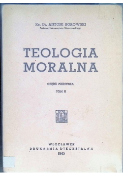 Teologia moralna Tom II 1945 r.