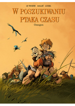 Omegon. W Poszukiwaniu Ptaka Czasu. Tom 8