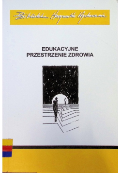 Edukacyjne przestrzenie zdrowia