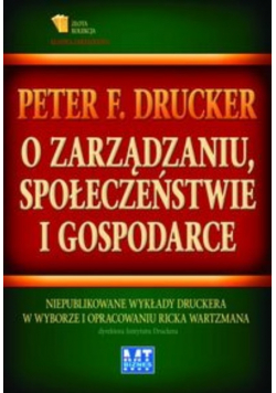 O zarządzaniu, społeczeństwie i gospodarce