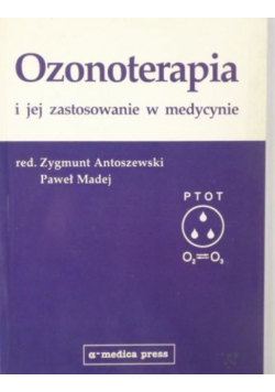 Ozonoterapia i jej zastosowanie w medycynie