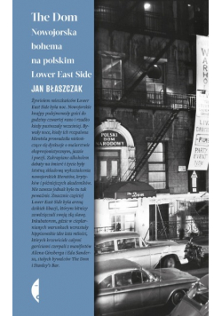 The Dom. Nowojorska bohema na polskim Lower East Side