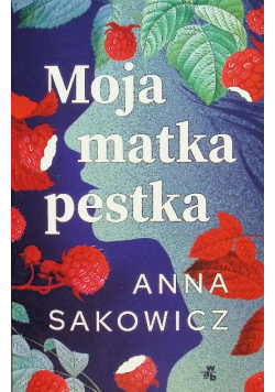 Moja matka pestka