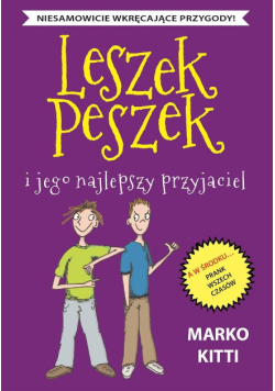 Leszek Peszek. Leszek Peszek i jego najlepszy przyjaciel