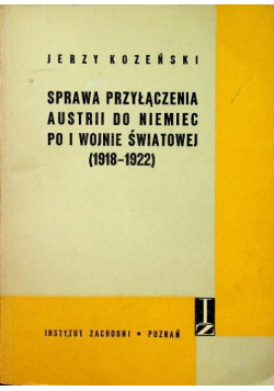 Sprawa przyłączenia Austrii do Niemiec po I wojnie światowej 1918 - 1922