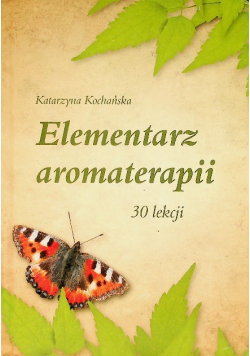 Elementarz aromaterapii