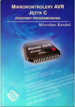 Mikrokontrolery AVR Język C Podstawy Programowania