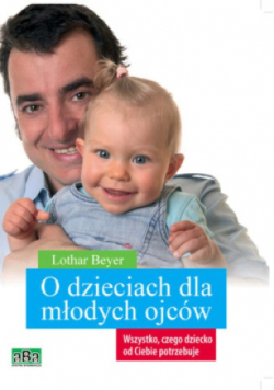 O dzieciach dla młodych ojców